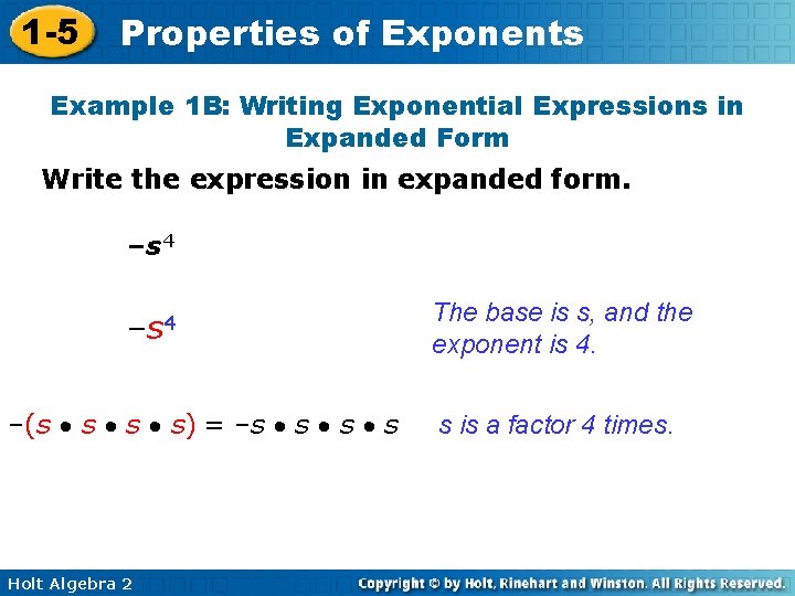 1 -5 Properties of Exponents Example 1 B: Writing Exponential Expressions in Expanded Form
