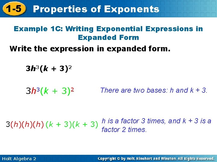 1 -5 Properties of Exponents Example 1 C: Writing Exponential Expressions in Expanded Form