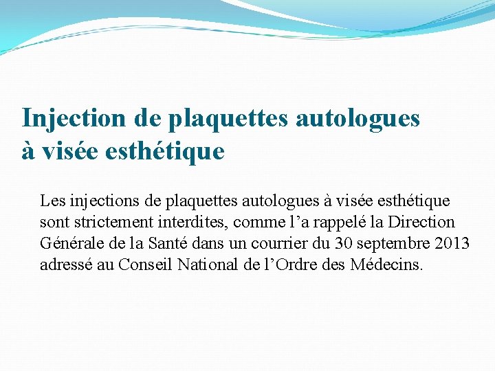 Injection de plaquettes autologues à visée esthétique Les injections de plaquettes autologues à visée