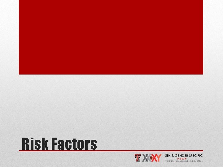 Risk Factors 