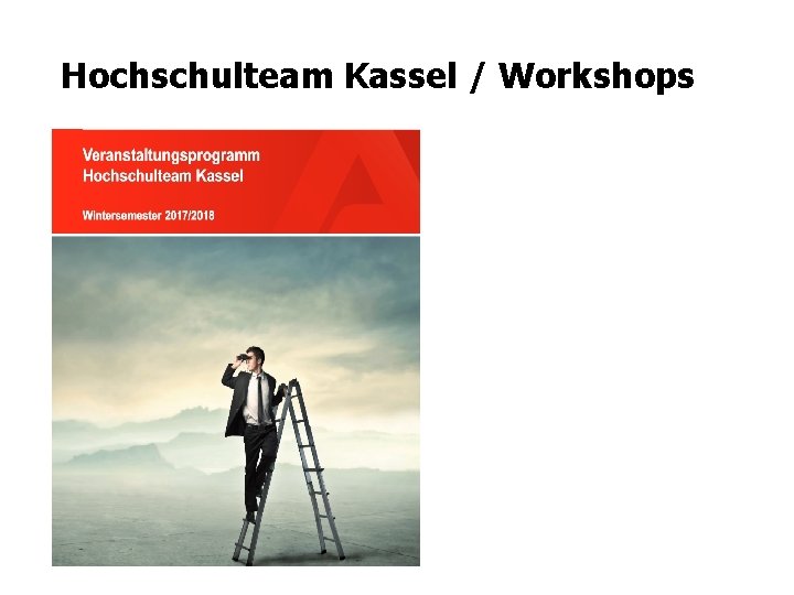 Hochschulteam Kassel / Workshops Veranstaltungsverzeichnis Hochschulteam Kassel 