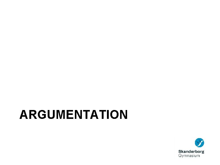 ARGUMENTATION ARGUMENTATION