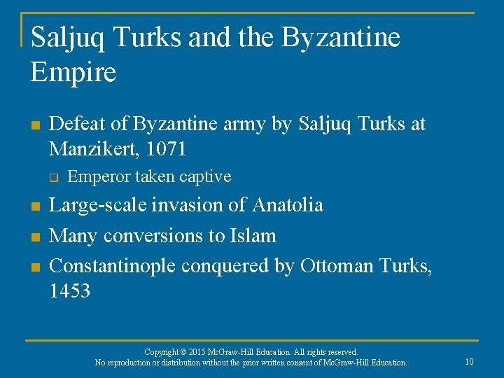 Saljuq Turks and the Byzantine Empire n Defeat of Byzantine army by Saljuq Turks