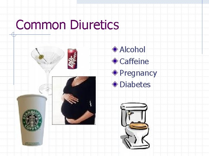 Common Diuretics Alcohol Caffeine Pregnancy Diabetes 