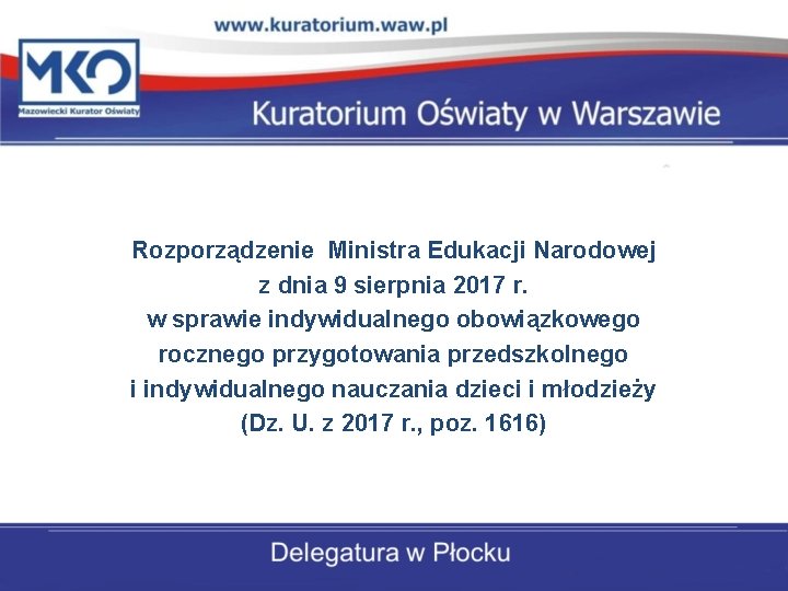 Rozporządzenie Ministra Edukacji Narodowej z dnia 9 sierpnia 2017 r. w sprawie indywidualnego obowiązkowego