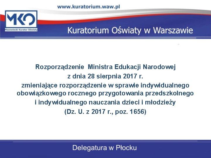 Rozporządzenie Ministra Edukacji Narodowej z dnia 28 sierpnia 2017 r. zmieniające rozporządzenie w sprawie