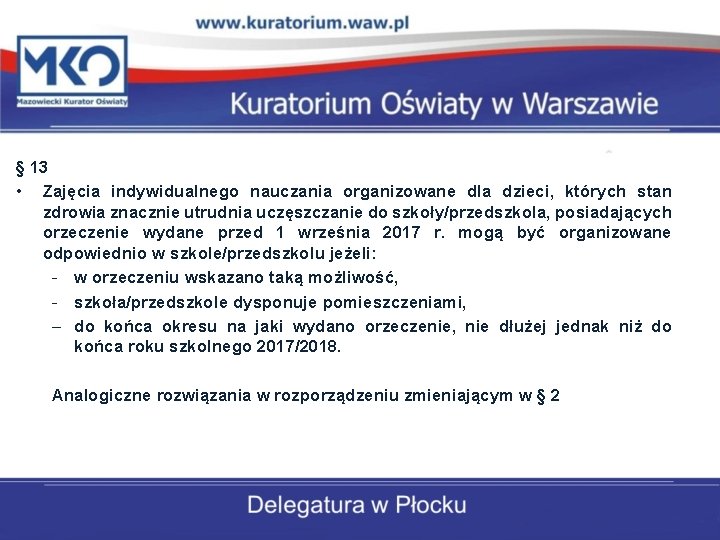 § 13 • Zajęcia indywidualnego nauczania organizowane dla dzieci, których stan zdrowia znacznie utrudnia