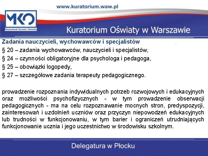 Zadania nauczycieli, wychowawców i specjalistów § 20 – zadania wychowawców, nauczycieli i specjalistów, §