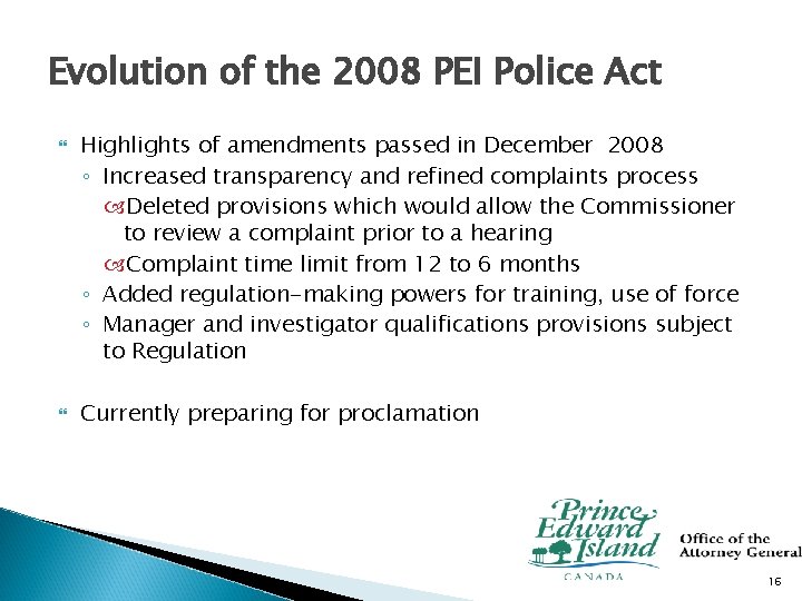 Evolution of the 2008 PEI Police Act Highlights of amendments passed in December 2008