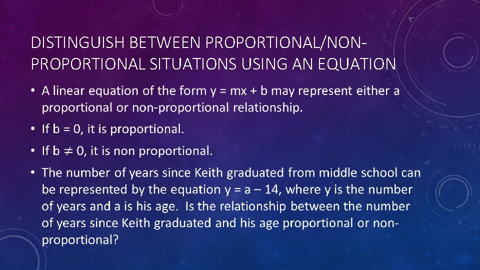 DISTINGUISH BETWEEN PROPORTIONAL/NONPROPORTIONAL SITUATIONS USING AN EQUATION • 