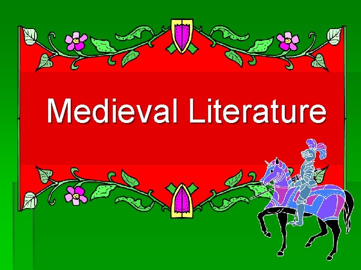 Medieval Literature 