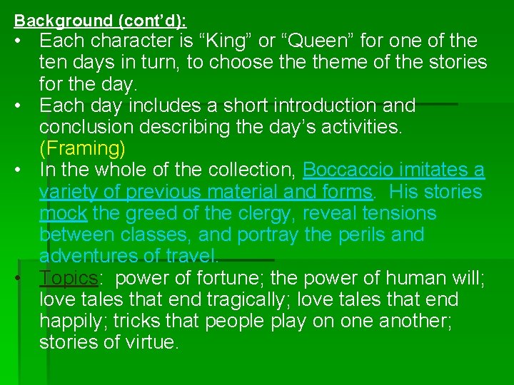 Background (cont’d): • Each character is “King” or “Queen” for one of the ten Background (cont’d): • Each character is “King” or “Queen” for one of the ten