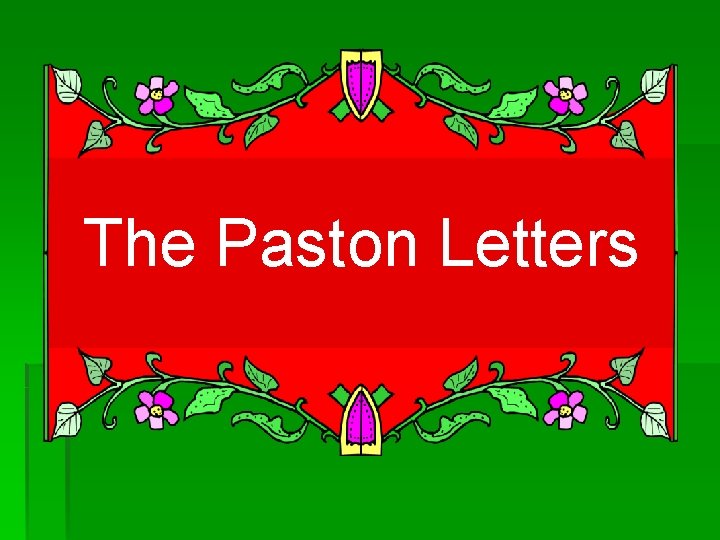 The Paston Letters 