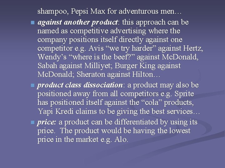 n n n shampoo, Pepsi Max for adventurous men… against another product: this approach