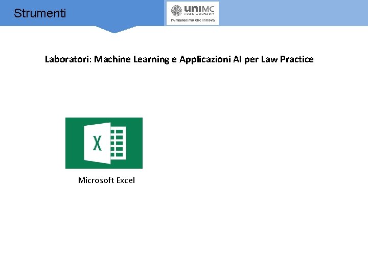 Strumenti Laboratori: Machine Learning e Applicazioni AI per Law Practice Microsoft Excel 