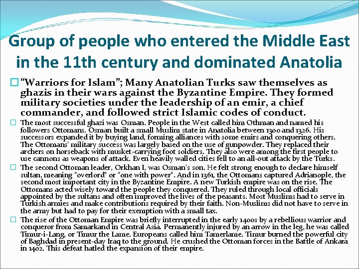 Group of people who entered the Middle East in the 11 th century and