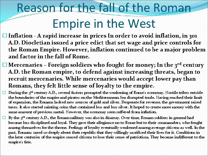 Reason for the fall of the Roman Empire in the West � Inflation -