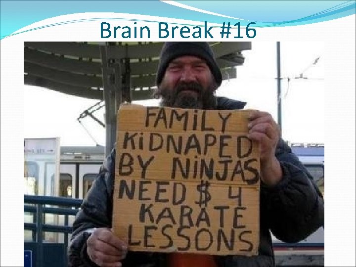 Brain Break #16 