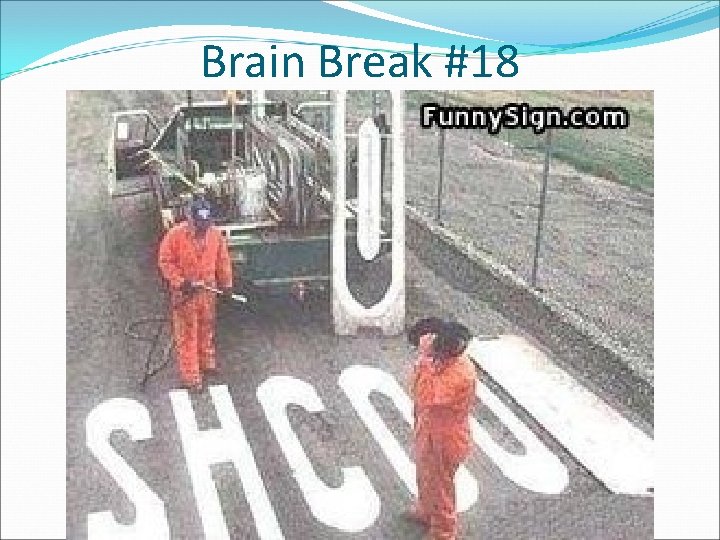 Brain Break #18 