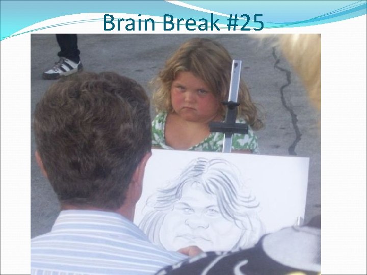 Brain Break #25 