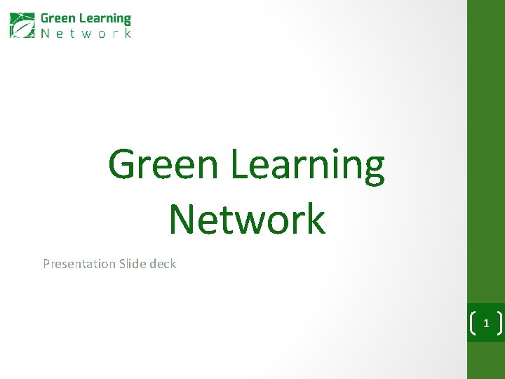 Green Learning Network Presentation Slide deck 1 