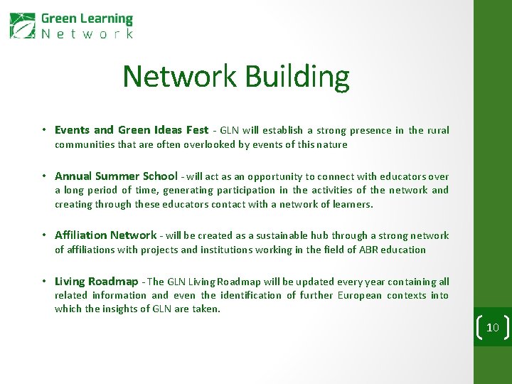 Network Building • Events and Green Ideas Fest - GLN will establish a strong