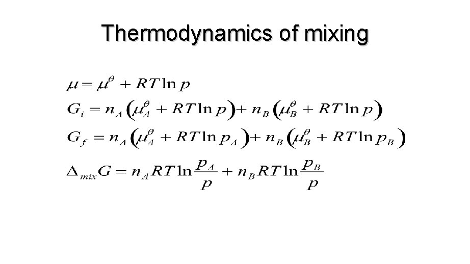 Thermodynamics of mixing 