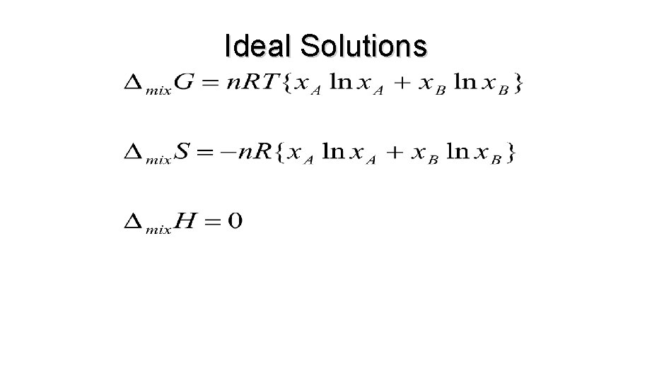 Ideal Solutions 