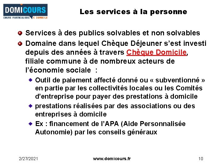 Les services à la personne Services à des publics solvables et non solvables Domaine