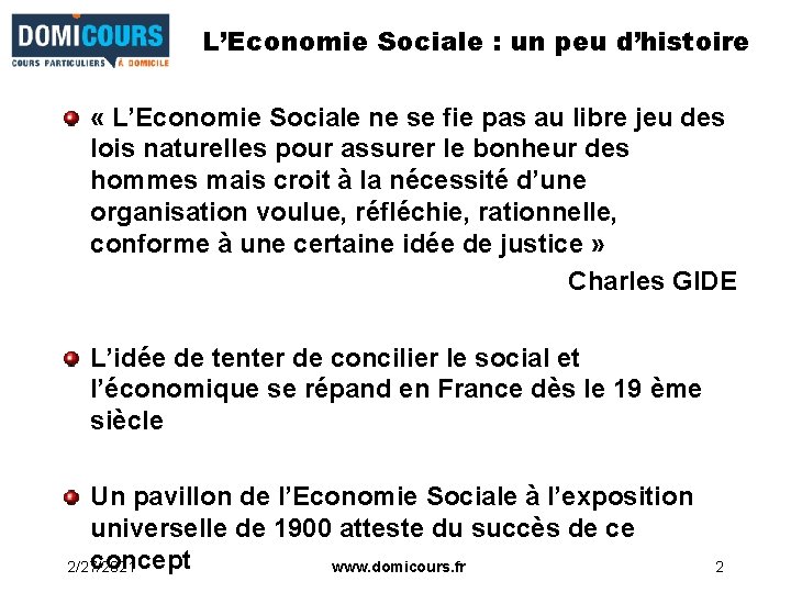 L’Economie Sociale : un peu d’histoire « L’Economie Sociale ne se fie pas au