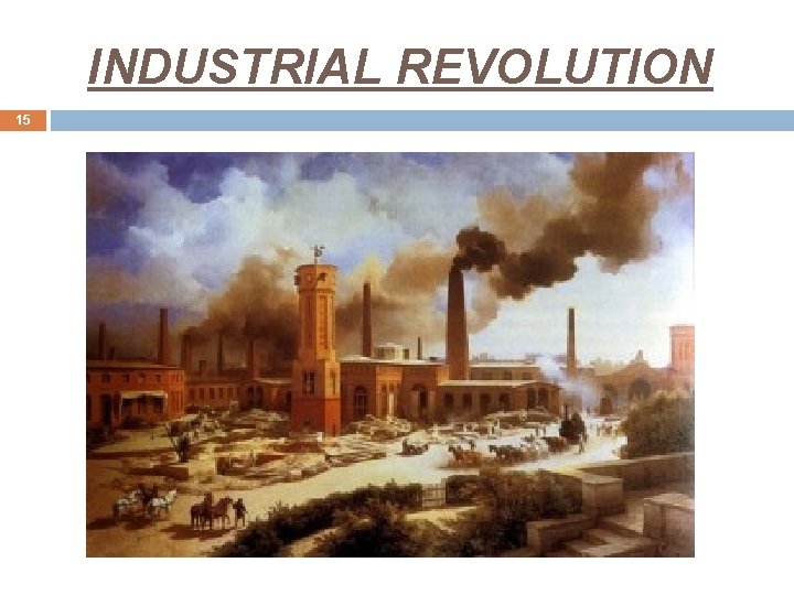 INDUSTRIAL REVOLUTION 15 