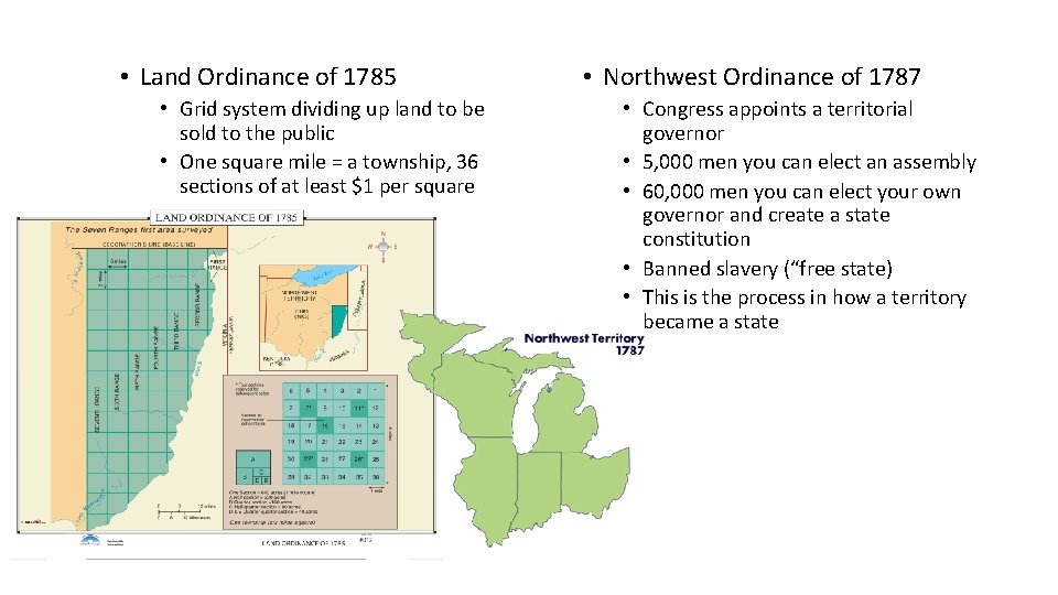  • Land Ordinance of 1785 • Grid system dividing up land to be
