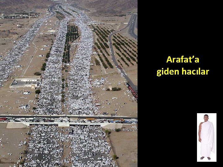 Arafat’a giden hacılar 