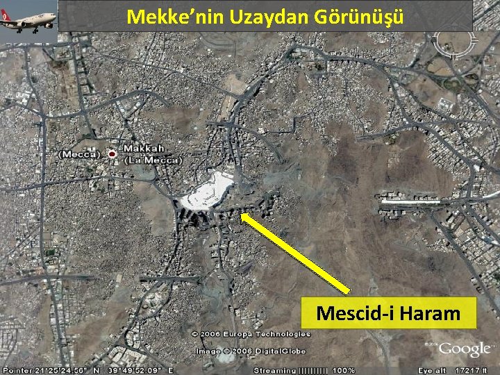 Mekke’nin Uzaydan Görünüşü Mescid-i Haram 