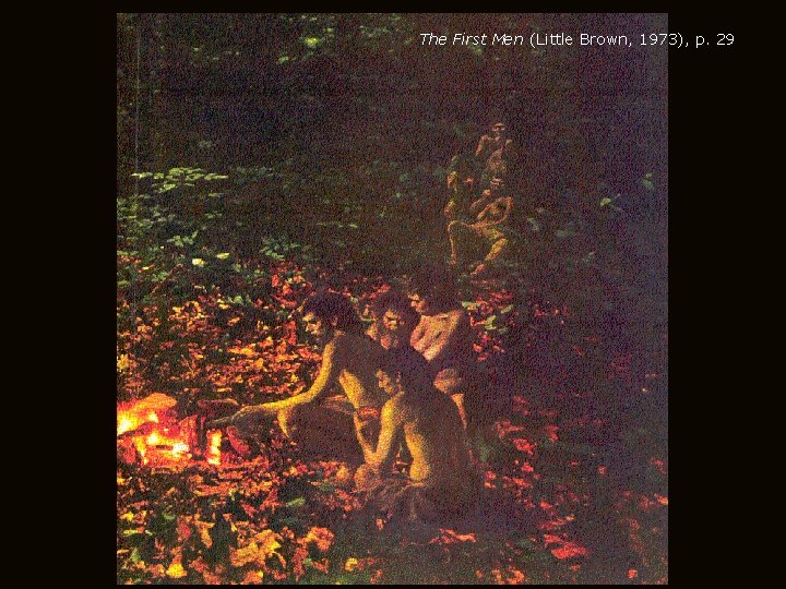 The First Men (Little Brown, 1973), p. 29 