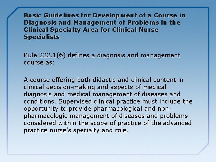 Basic Guidelines for Development of a Course in Diagnosis and Management of Problems in