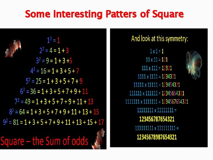 Some Interesting Patters of Square 