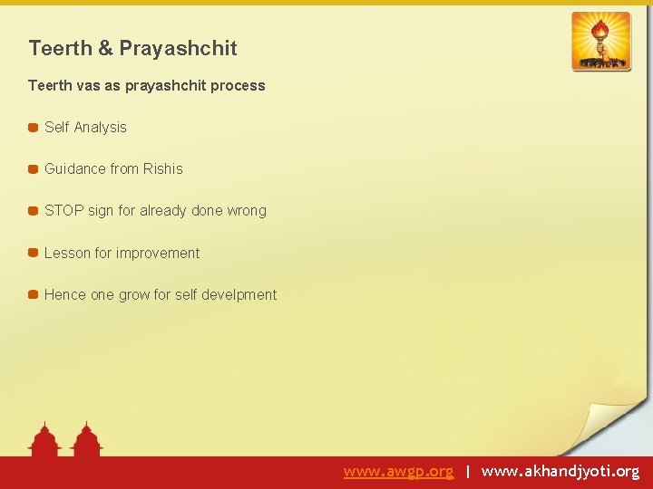 Teerth & Prayashchit Teerth vas as prayashchit process Self Analysis Guidance from Rishis STOP