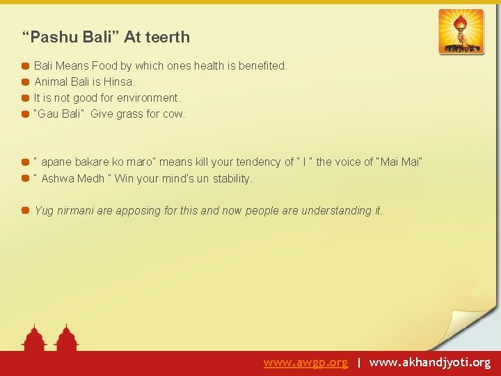 “Pashu Bali” At teerth Bali Means Food by which ones health is benefited. Animal