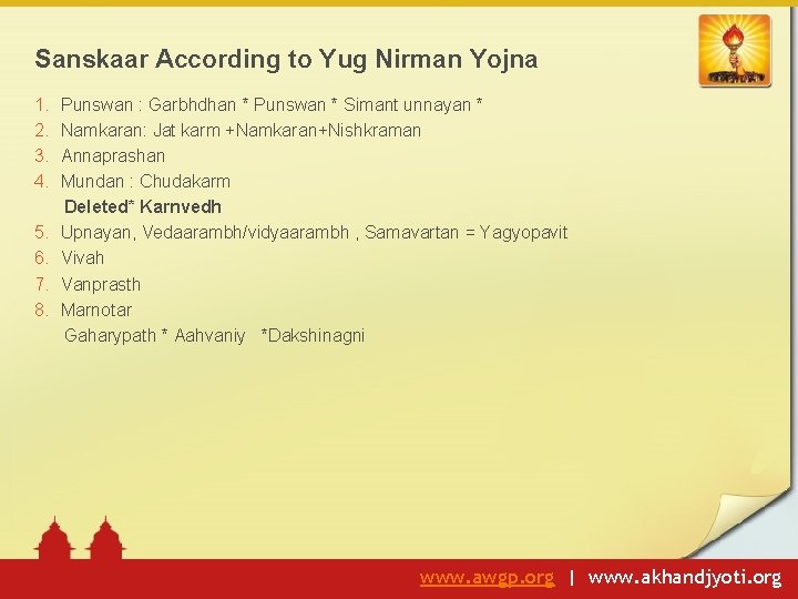 Sanskaar According to Yug Nirman Yojna 1. 2. 3. 4. 5. 6. 7. 8.