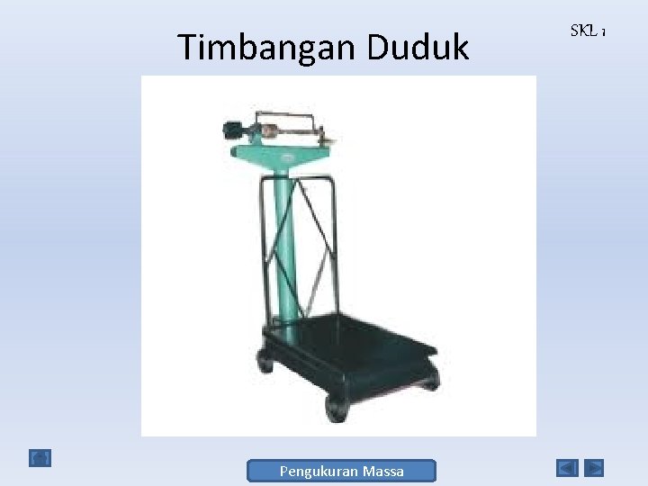 Timbangan Duduk Pengukuran Massa SKL 1 