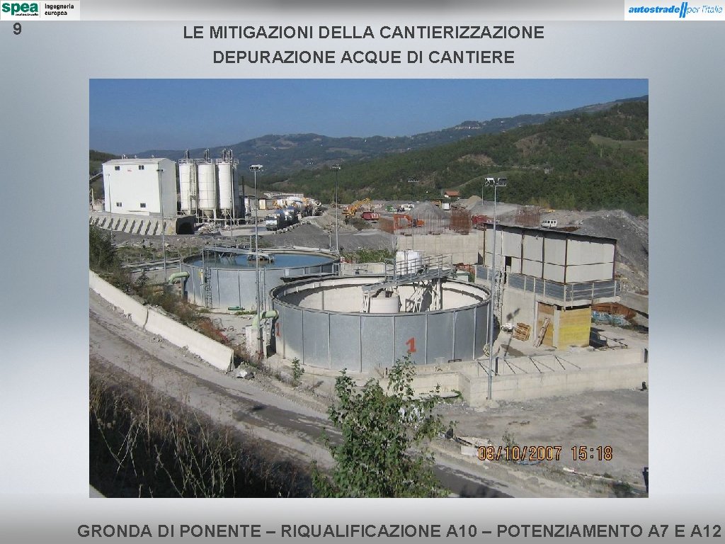 9 LE MITIGAZIONI DELLA CANTIERIZZAZIONE DEPURAZIONE ACQUE DI CANTIERE GRONDA DI PONENTE – RIQUALIFICAZIONE