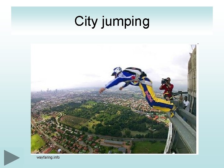 City jumping wayfaring. info 
