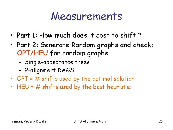 Measurements • Part 1: How much does it cost to shift ? • Part Measurements • Part 1: How much does it cost to shift ? • Part