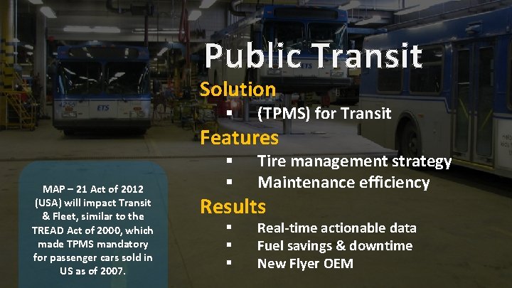 Public Transit Solution § (TPMS) for Transit Features MAP – 21 Act of 2012