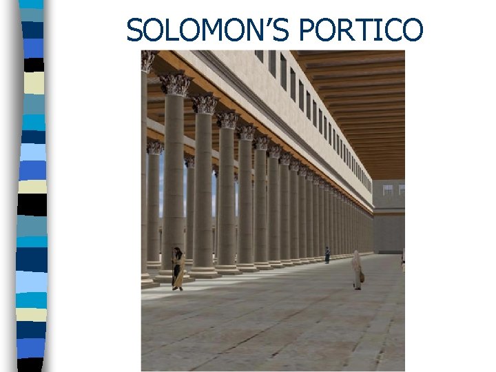 SOLOMON’S PORTICO 