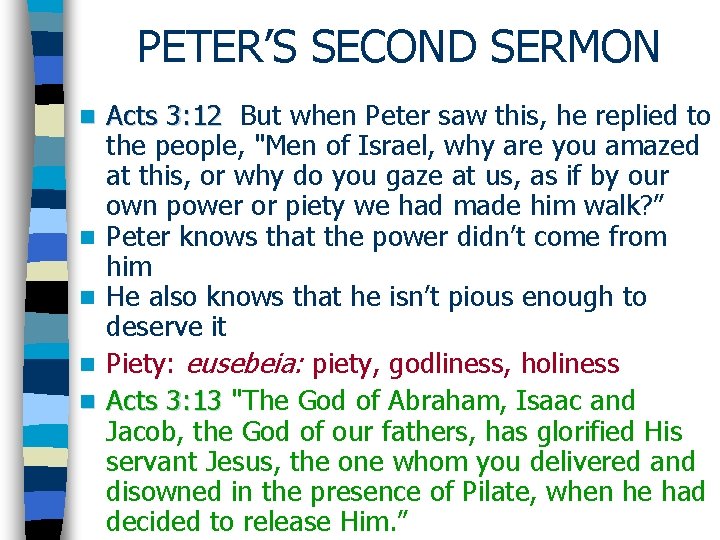 PETER’S SECOND SERMON n n n Acts 3: 12 But when Peter saw this,