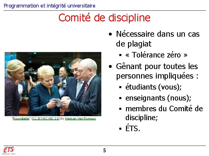 Programmation et intégrité universitaire Comité de discipline • Nécessaire dans un cas de plagiat Programmation et intégrité universitaire Comité de discipline • Nécessaire dans un cas de plagiat