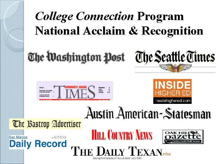 College Connection Program National Acclaim & Recognition 