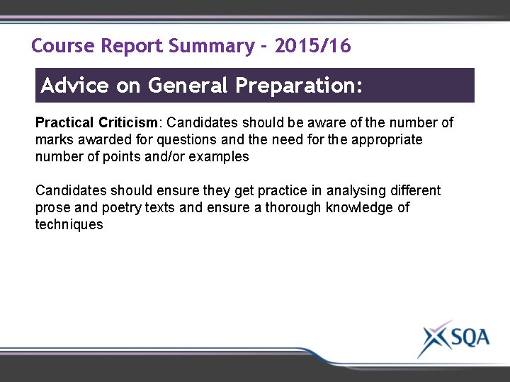 Course Report Summary - 2015/16 Advice on General Preparation: Practical Criticism: Candidates should be Course Report Summary - 2015/16 Advice on General Preparation: Practical Criticism: Candidates should be